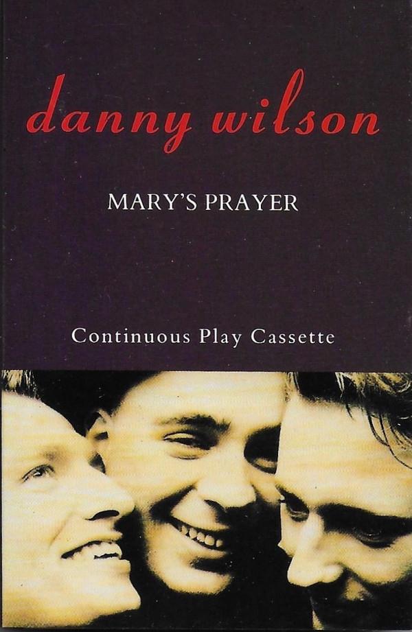 Danny Wilson (2) - Mary's Prayer