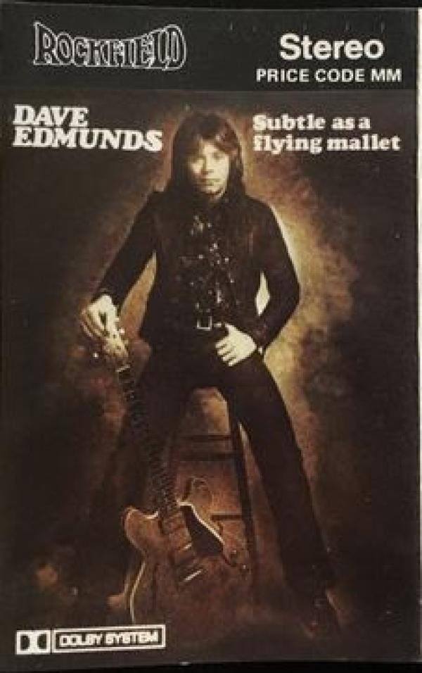Dave Edmunds - Subtle As A Flying Mallet