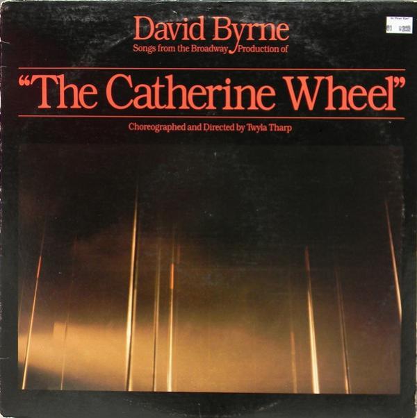 David Byrne - Songs From The Broadway Production Of "The Catherine Wheel"