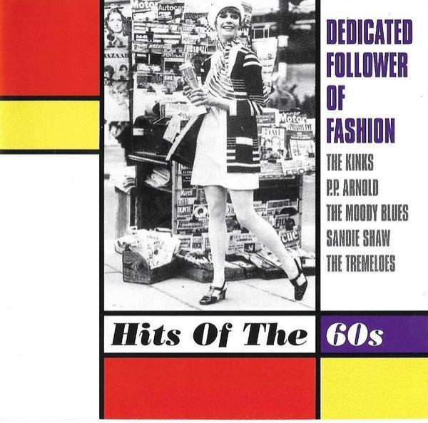  - Dedicated Follower Of Fashion - Hits Of The 60s