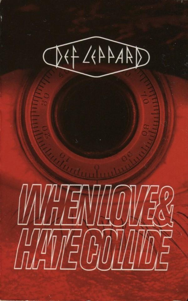 Def Leppard - When Love & Hate Collide