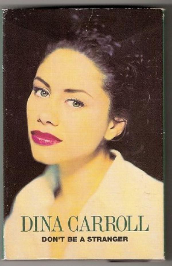 Dina Carroll - Don't Be A Stranger