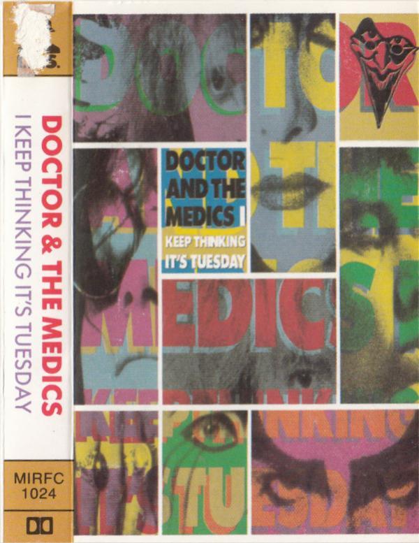 Doctor & The Medics - I Keep Thinking It's Tuesday