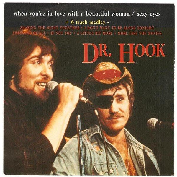 Dr. Hook - When You'Re In Love With A Beautiful Woman