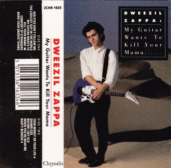Dweezil Zappa - My Guitar Wants To Kill Your Mama...
