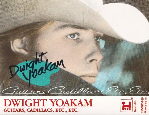 Dwight Yoakam - Guitars, Cadillacs, Etc., Etc.