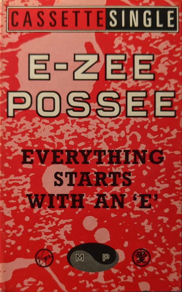 E-Zee Possee - Everything Starts With An 'E'