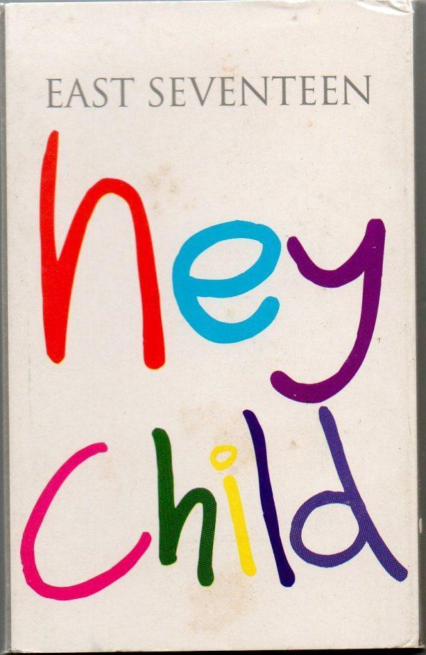 East 17 - Hey Child