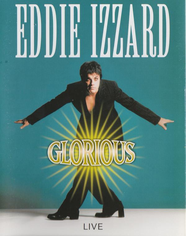 Eddie Izzard - Glorious