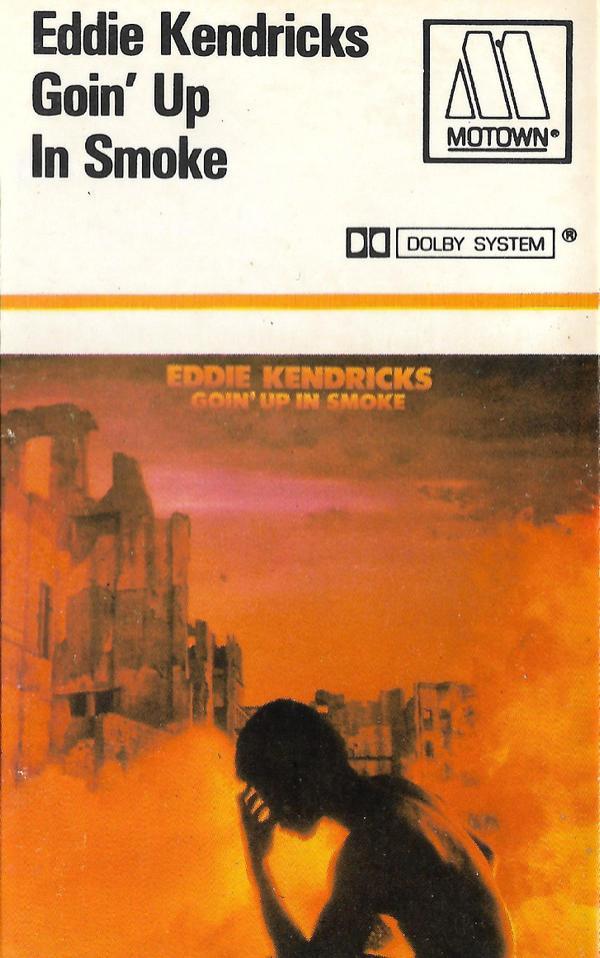 Eddie Kendricks - Goin' Up In Smoke