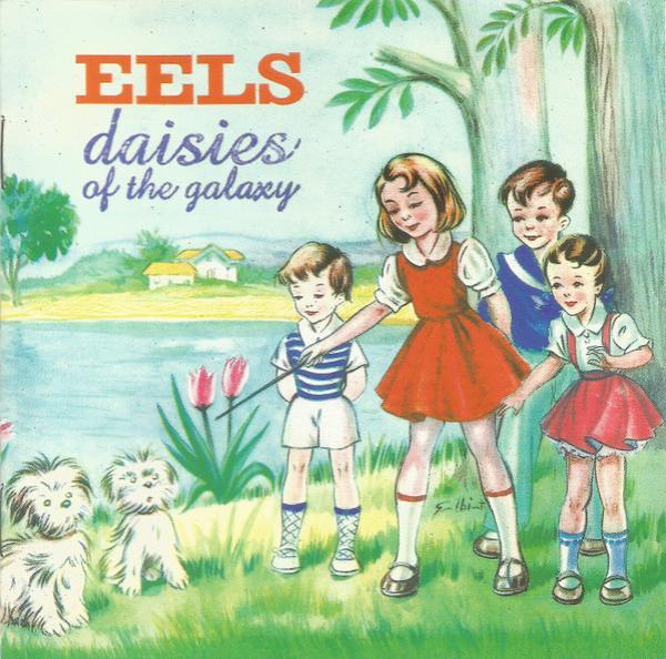 Eels - Daisies Of The Galaxy