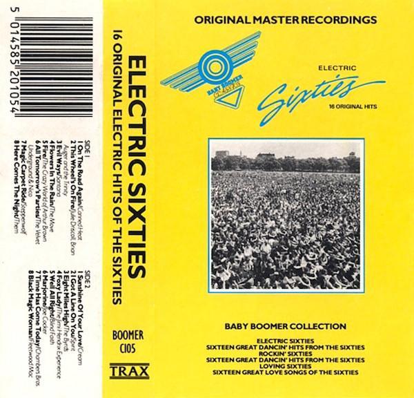  - Electric Sixties: 16 Original Electric Hits Of The Sixties