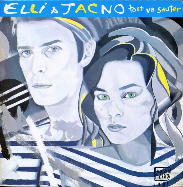 Elli & Jacno - Tout Va Sauter