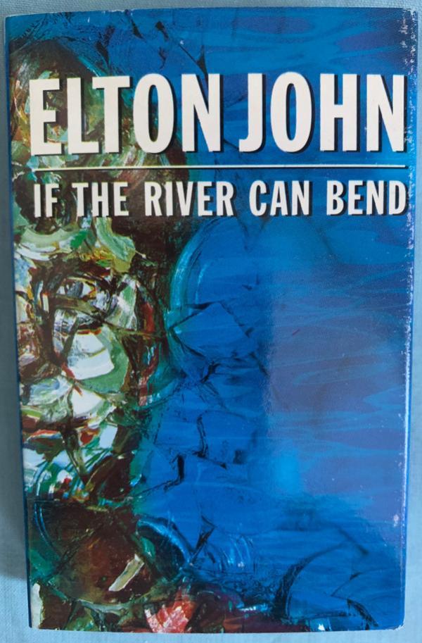 Elton John - If The River Can Bend