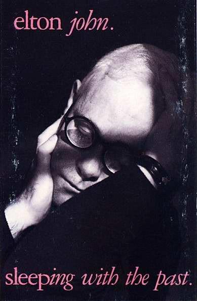Elton John - Sleeping With The Past