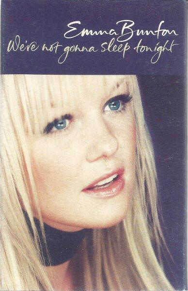 Emma Bunton - We're Not Gonna Sleep Tonight
