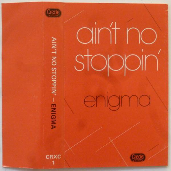 Enigma (2) - Ain't No Stoppin'