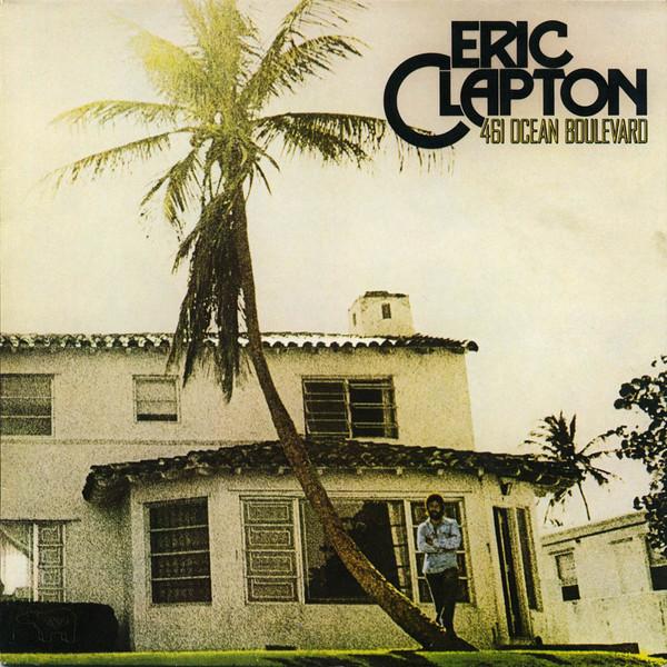 Eric Clapton - 461 Ocean Boulevard