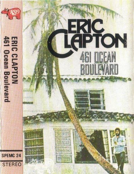 Eric Clapton - 461 Ocean Boulevard