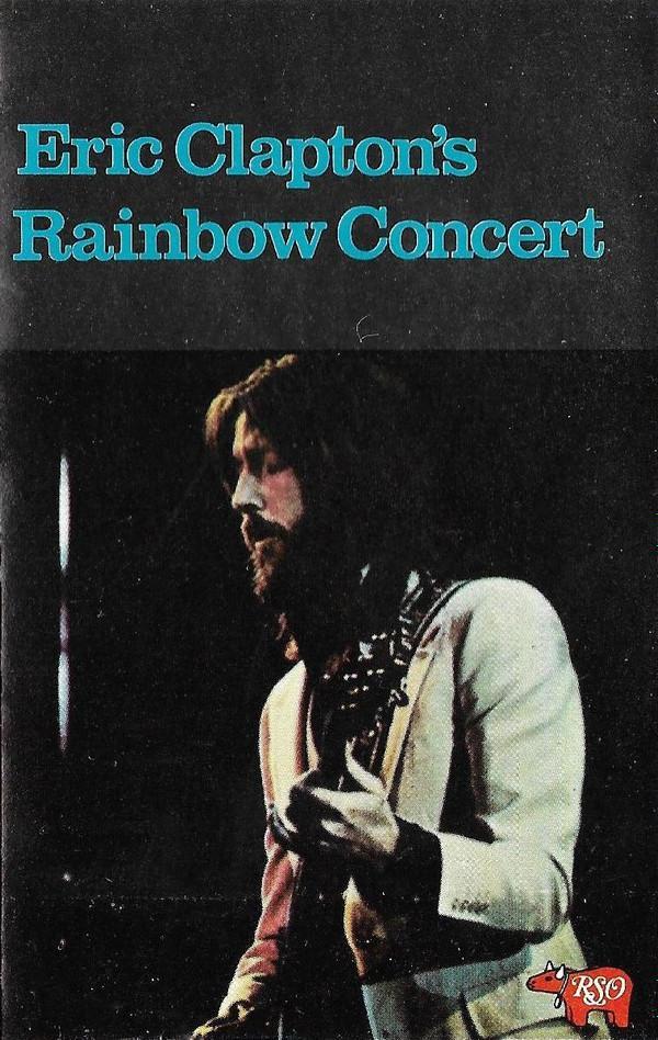 Eric Clapton - Eric Clapton's Rainbow Concert