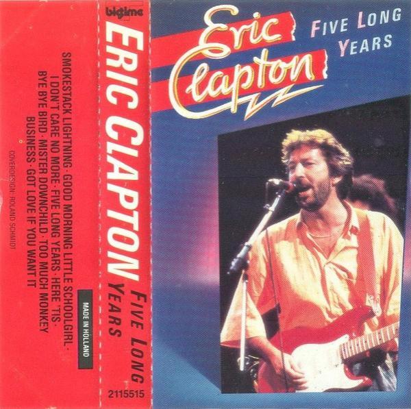 Eric Clapton - Five Long Years