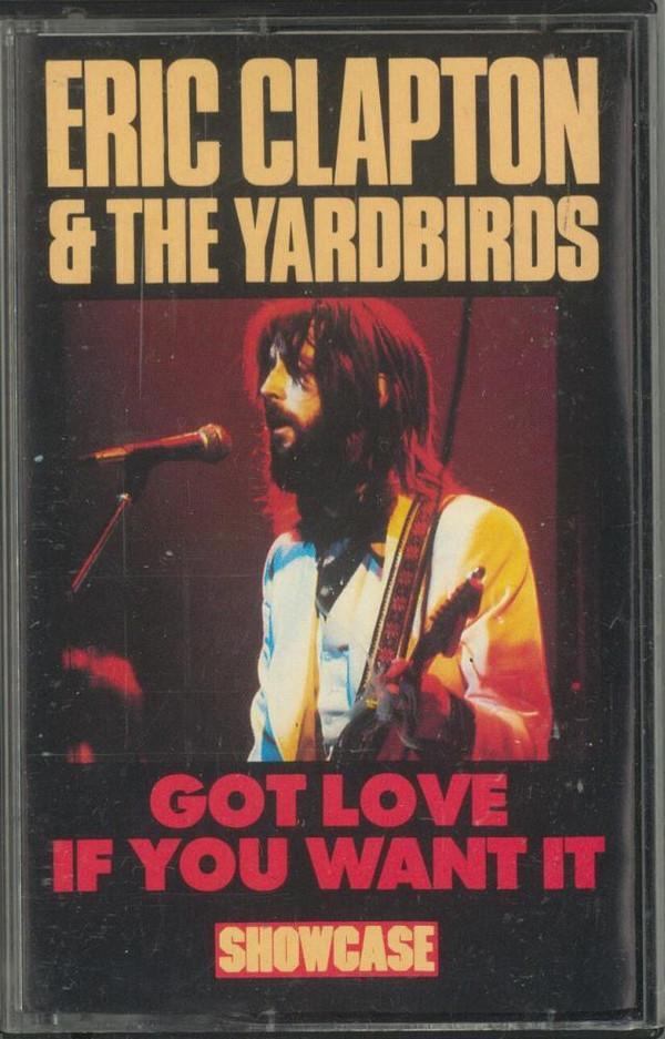 Eric Clapton, The Yardbirds - Got Love If You Want It