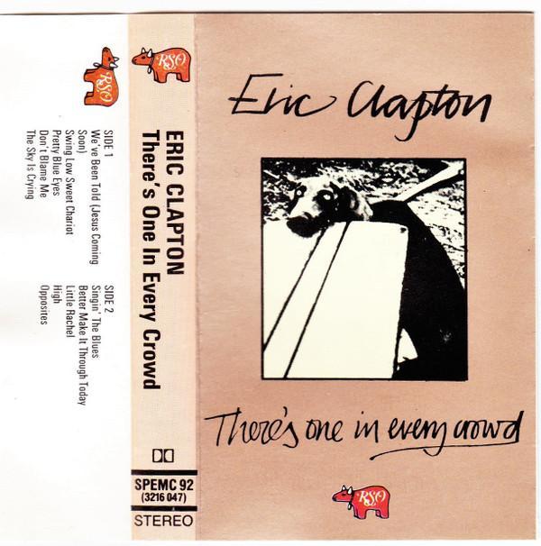 Eric Clapton - There's One In Every Crowd