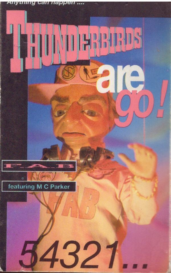 F.A.B., MC Parker - Thunderbirds Are Go!