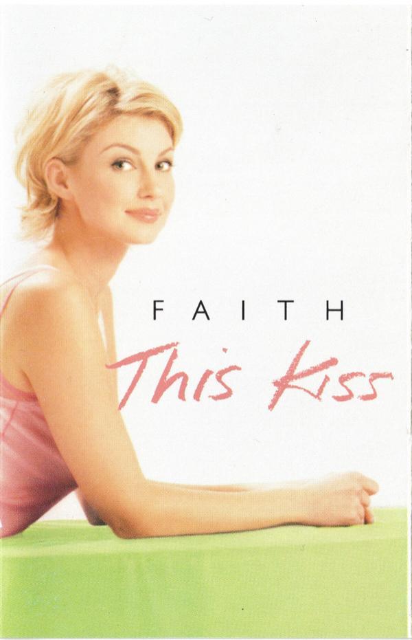 Faith Hill - This Kiss