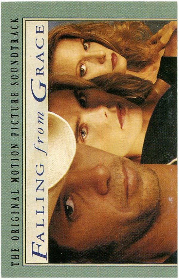  - Falling From Grace (The Original Motion Picture Soundtrack)