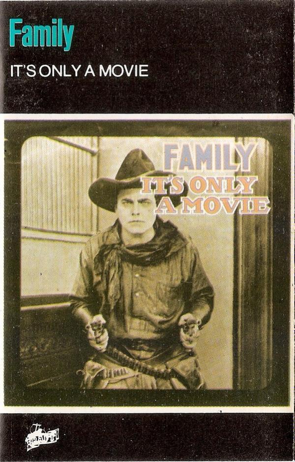 Family (6) - It's Only A Movie