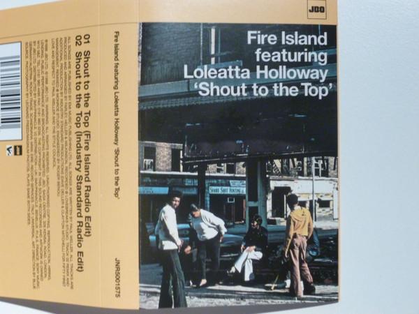 Fire Island, Loleatta Holloway - Shout To The Top