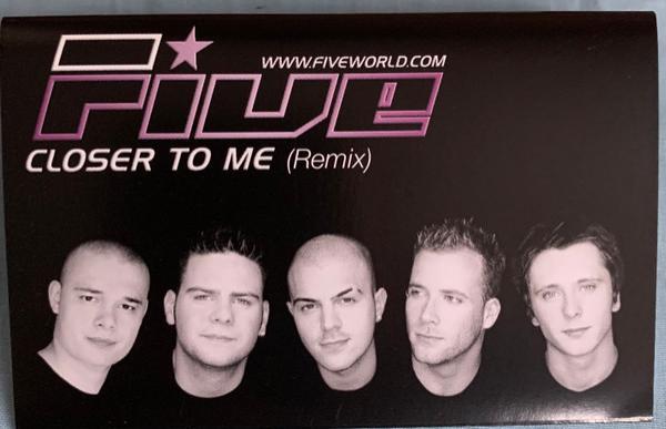 Five - Closer To Me