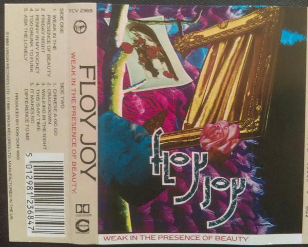 Floy Joy - Weak In The Presence Of Beauty