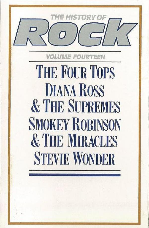 Four Tops, The Supremes, The Miracles, Stevie Wonder - The History Of Rock (Volume Fourteen)