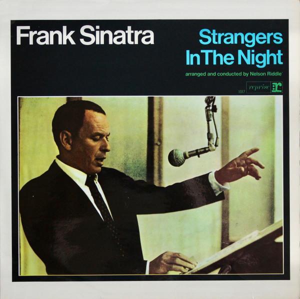 Frank Sinatra - Strangers In The Night