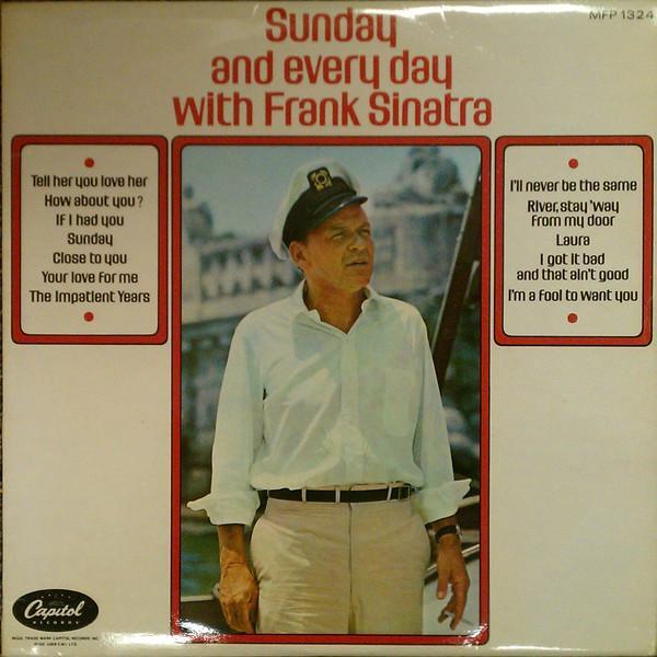 Frank Sinatra - Sunday And Every Day With Frank Sinatra