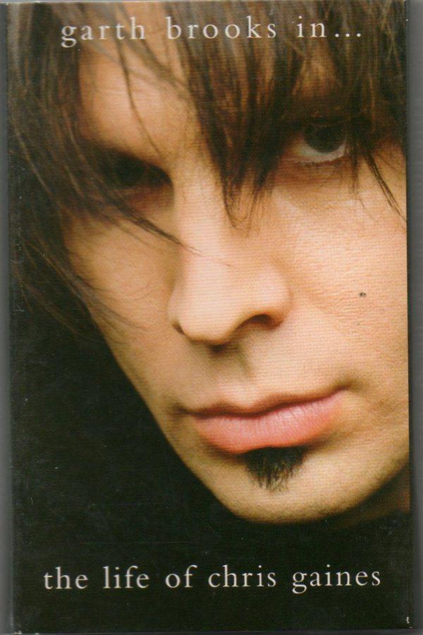 Garth Brooks, Chris Gaines - Garth Brooks In... The Life Of Chris Gaines