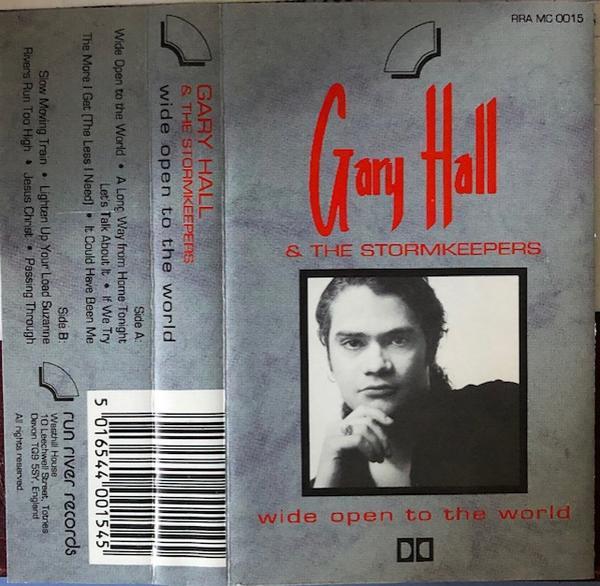 Gary Hall & The Stormkeepers - Wide Open To The World