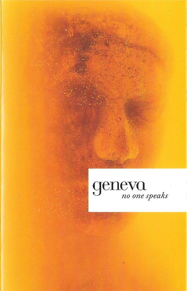 Geneva  - No One Speaks