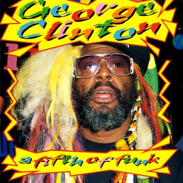 George Clinton - A Fifth Of Funk