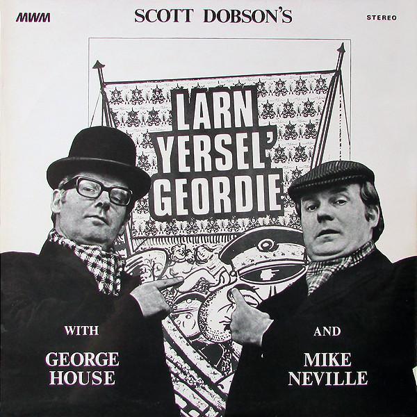 George House, Mike Neville - Larn Yersel' Geordie