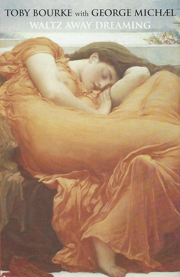 George Michael, Toby Bourke - Waltz Away Dreaming