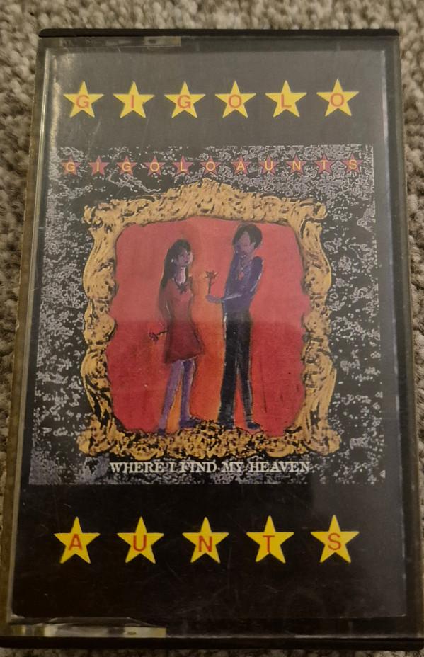 Gigolo Aunts - Where I Find My Heaven