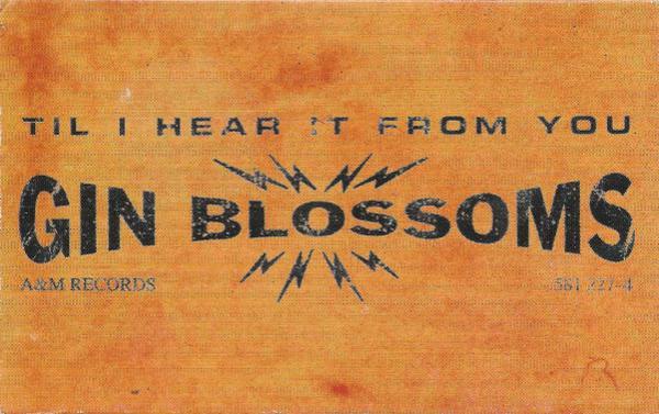 Gin Blossoms - Til I Hear It From You