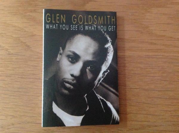 Glen Goldsmith - What You See Is What You Get