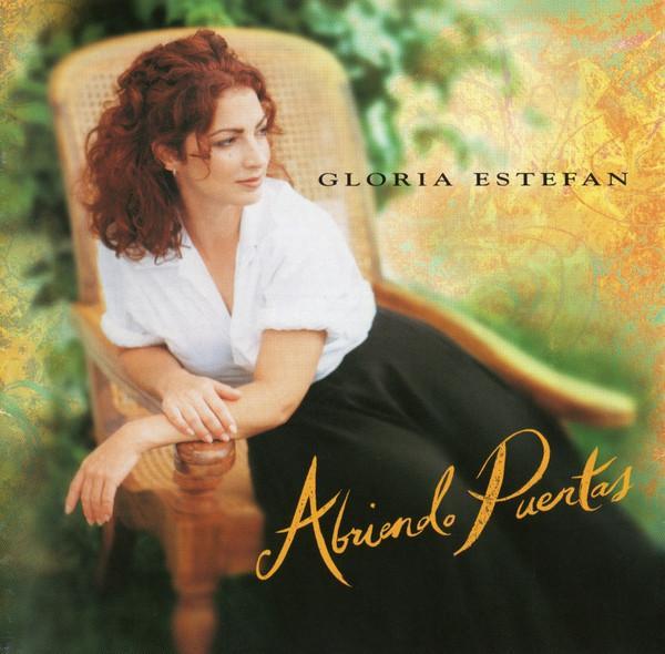 Gloria Estefan - Abriendo Puertas