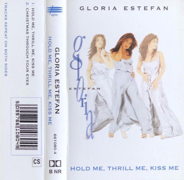Gloria Estefan - Hold Me, Thrill Me, Kiss Me