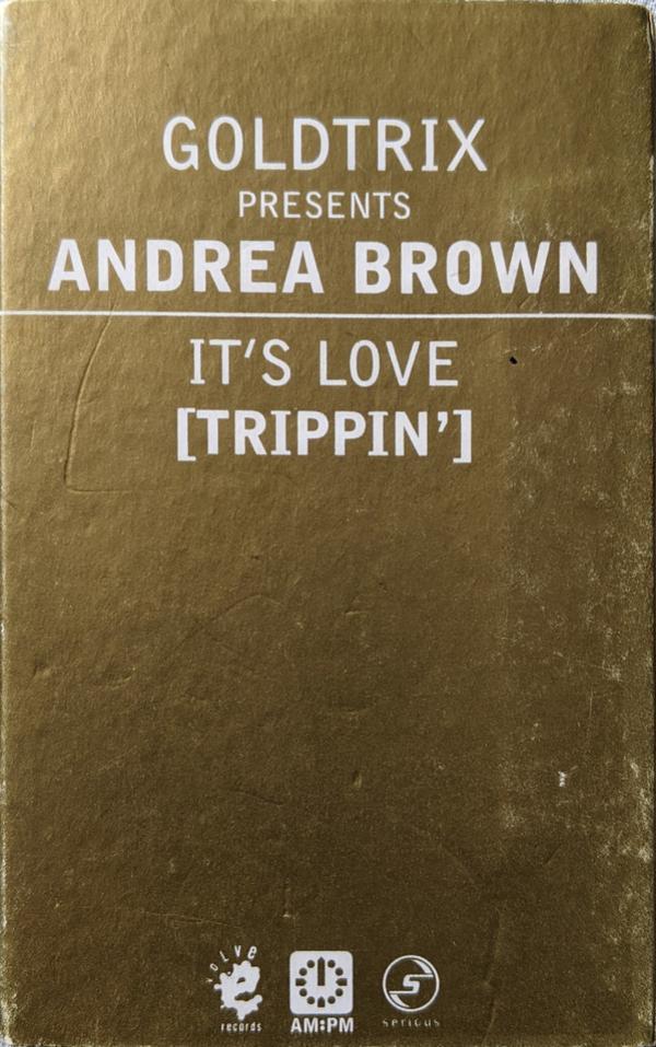 Goldtrix, Andrea Brown - It's Love (Trippin')