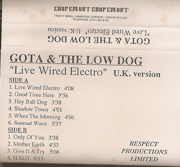 Gota & The Low Dog - Live Wired Electro (U.K. Version)